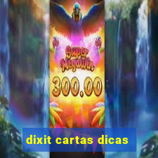 dixit cartas dicas